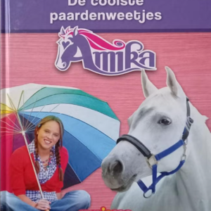 Amika, De coolste paardenweetjes
